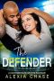 [Sinfully Tempting 06] • The Defender · A Contemporary Sports Romance · A Sinfully Tempting Series Book 5